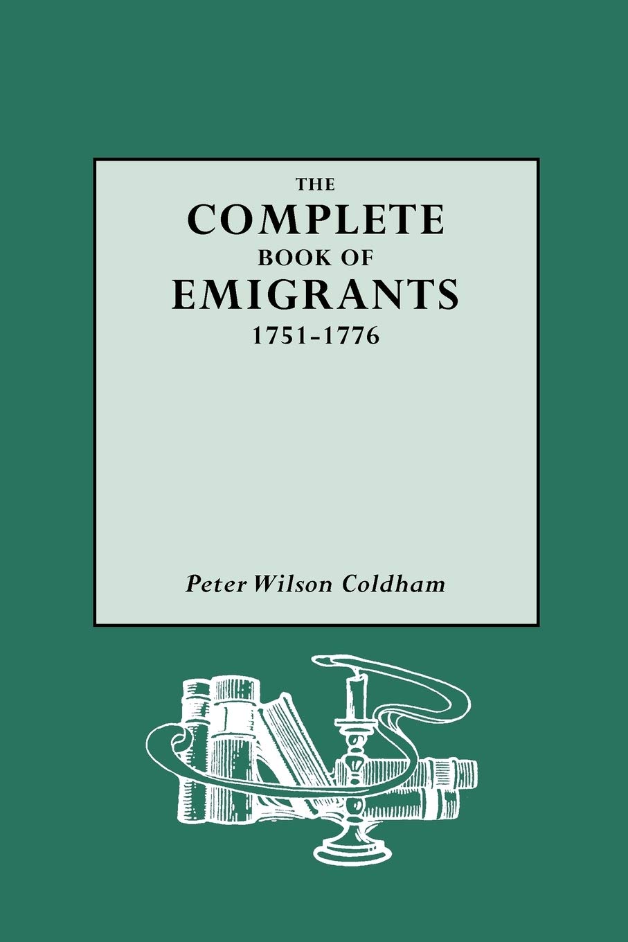 Complete Book Of Emigrants, 17511776 (4),Used