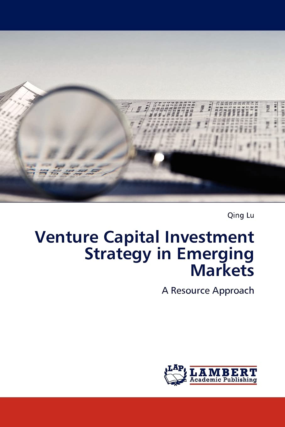 Venture Capital Investment Strategy in Emerging Markets: A Resource Approach,Used