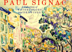 Paul Signac: A Collection of Watercolours and Drawings,Used