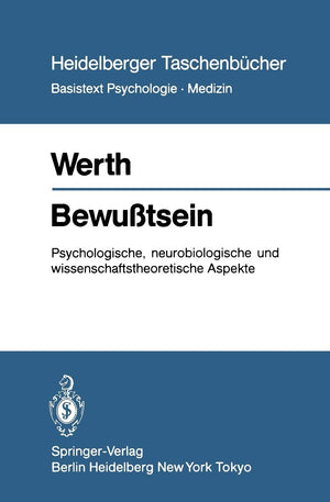 Bewutsein: Psychologische, Neurobiologische Und Wissenschaftstheoretische Aspekte (Heidelberger Taschenbcher, 229) (German Editi,Used