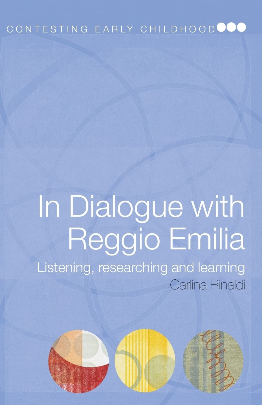 In Dialogue with Reggio Emilia: Listening, Researching and Learning (Contesting Early Childhood),Used