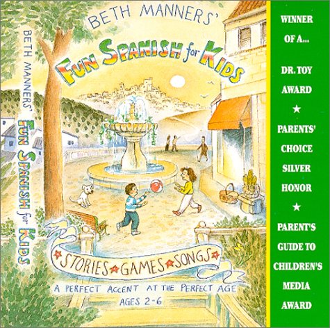 Beth Manners' Fun Spanish For Kids: Ages 26,New