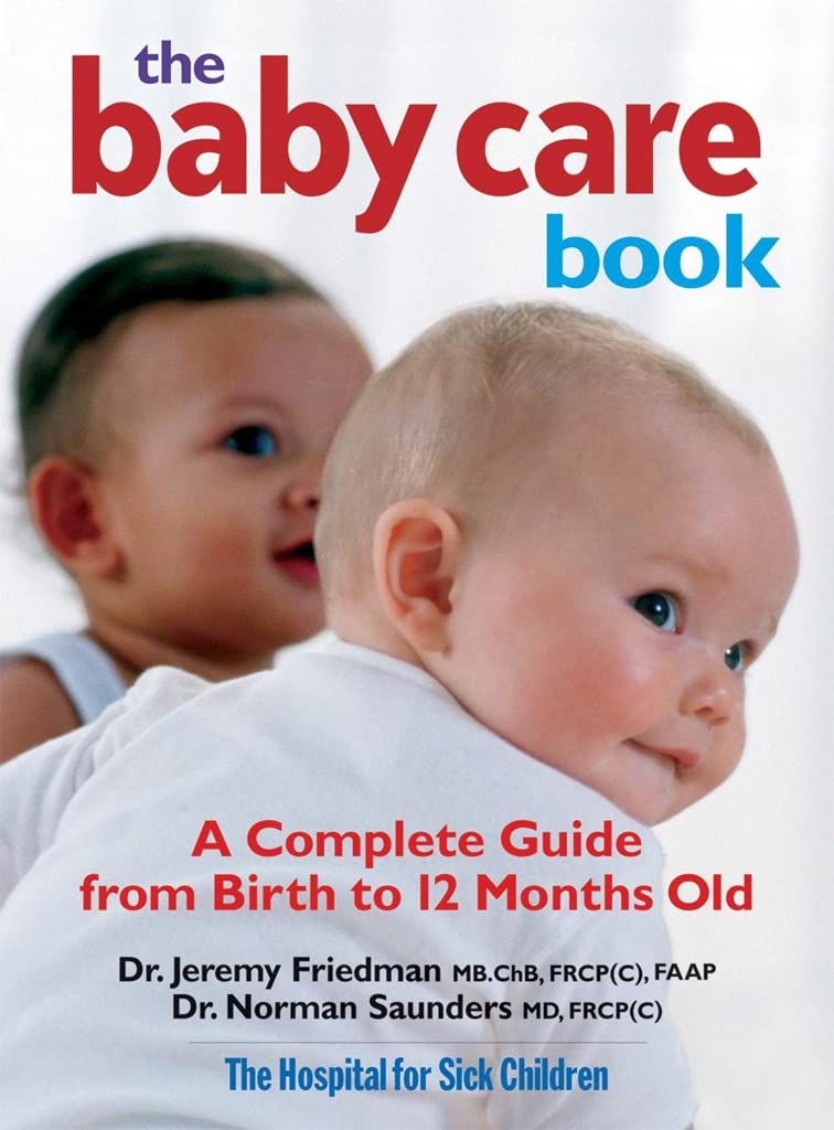 The Baby Care Book: A Complete Guide from Birth to 12Month Old,Used