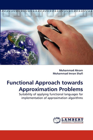 Functional Approach towards Approximation Problems: Suitability of applying functional languages for implementation of approxima,Used