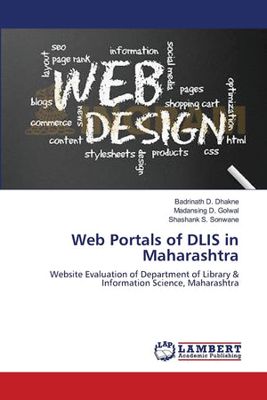 Web Portals of DLIS in Maharashtra: Website Evaluation of Department of Library & Information Science, Maharashtra,Used