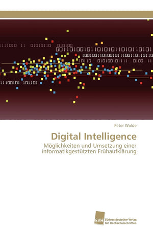 Digital Intelligence: Mglichkeiten und Umsetzung einer informatikgesttzten Frhaufklrung (German Edition),Used