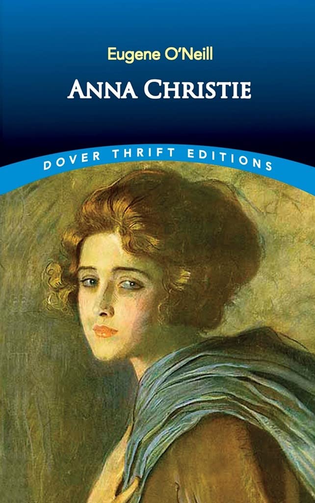 Anna Christie (Dover Thrift Editions: Plays),Used