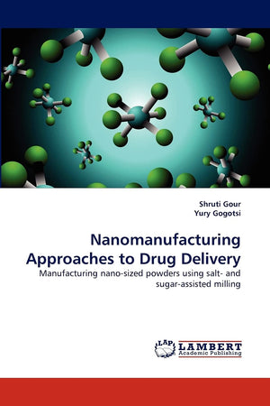 Nanomanufacturing Approaches to Drug Delivery: Manufacturing nanosized powders using salt and sugarassisted milling,Used