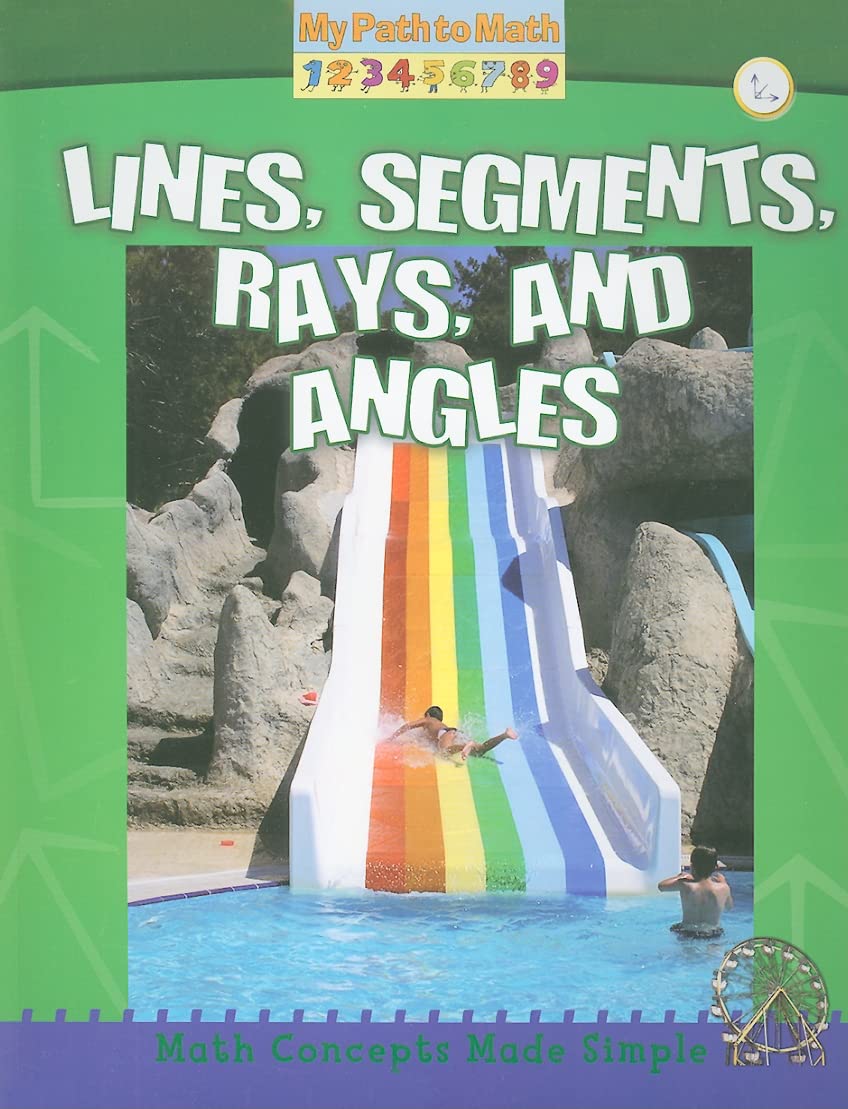 Lines, Segments, Rays, and Angles (My Path to Math  Level 2),Used