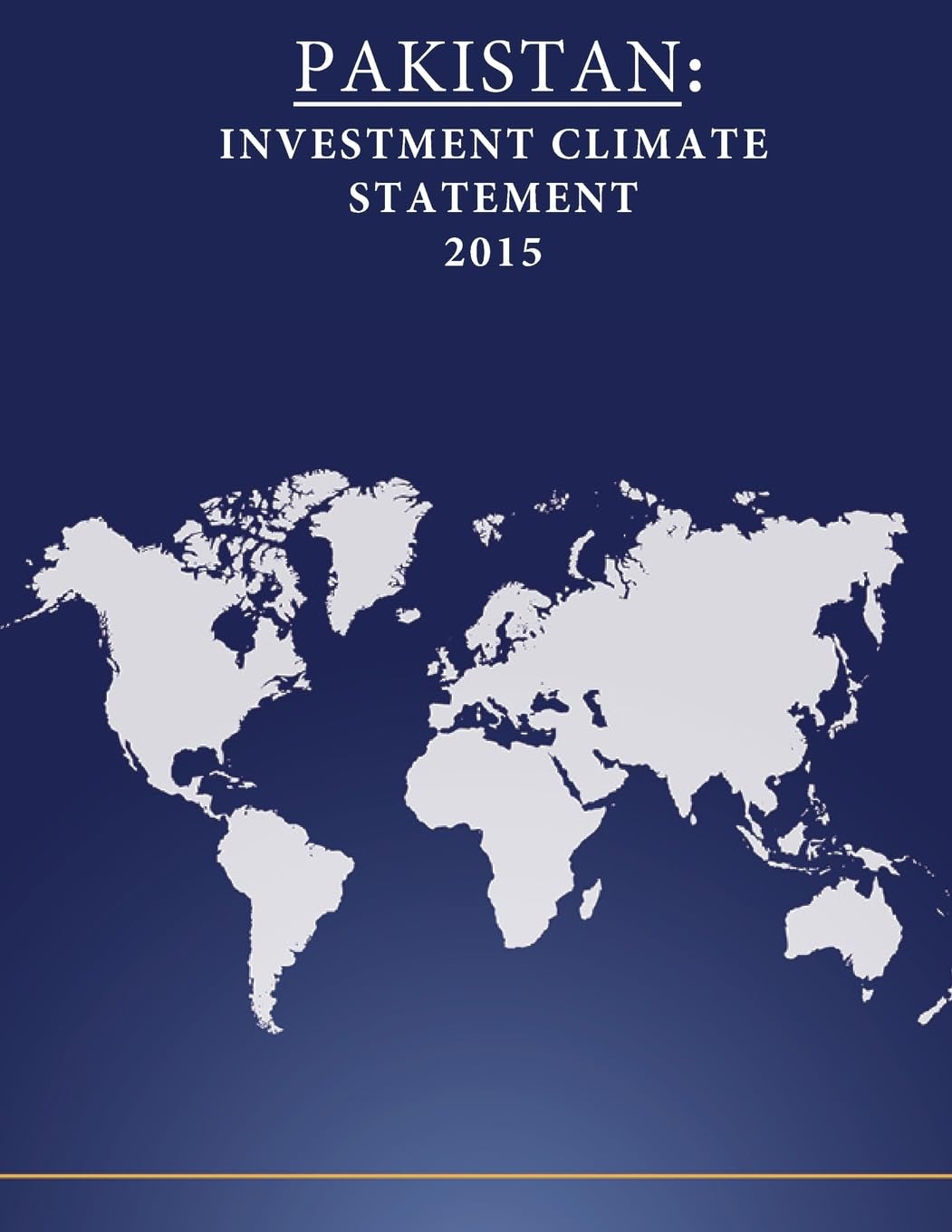 PAKISTAN: Investment Climate Statement 2015,Used