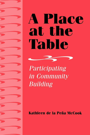 A Place at the Table: Participating in Community Building,Used