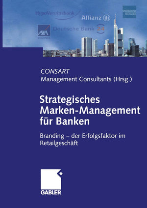 Strategisches MarkenManagement fr Banken: Branding  der Erfolgsfaktor im Retailgeschft (German Edition),Used