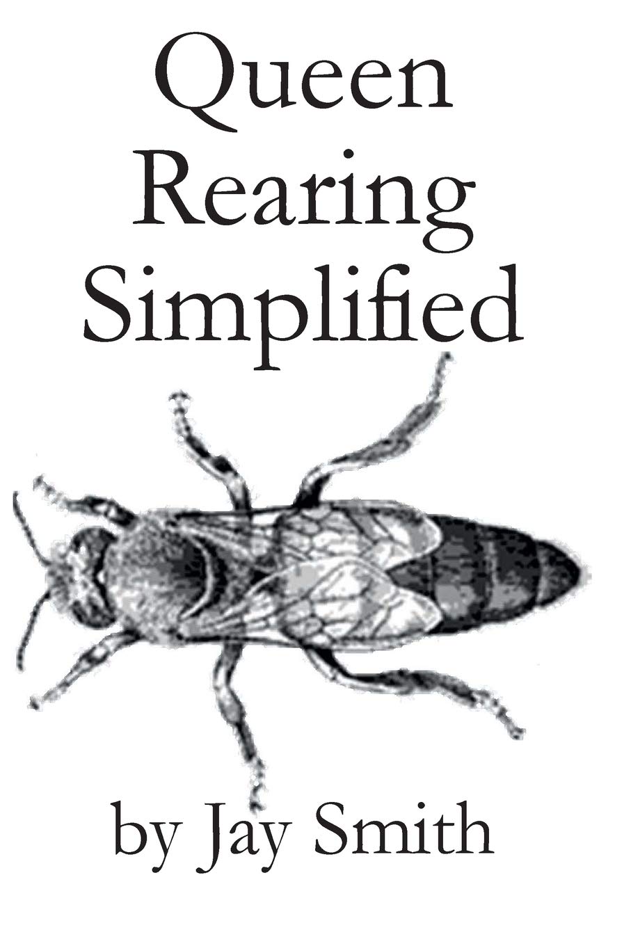 Queen Rearing Simplified,Used