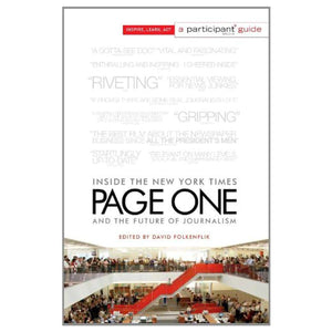Page One: Inside The New York Times And The Future Of Journalism (Participant Media Guide)