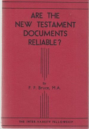 New Testament Documents: Are They Reliable?-new