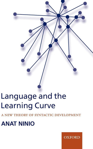 Language and the Learning Curve: A New Theory of Syntactic Development,Used