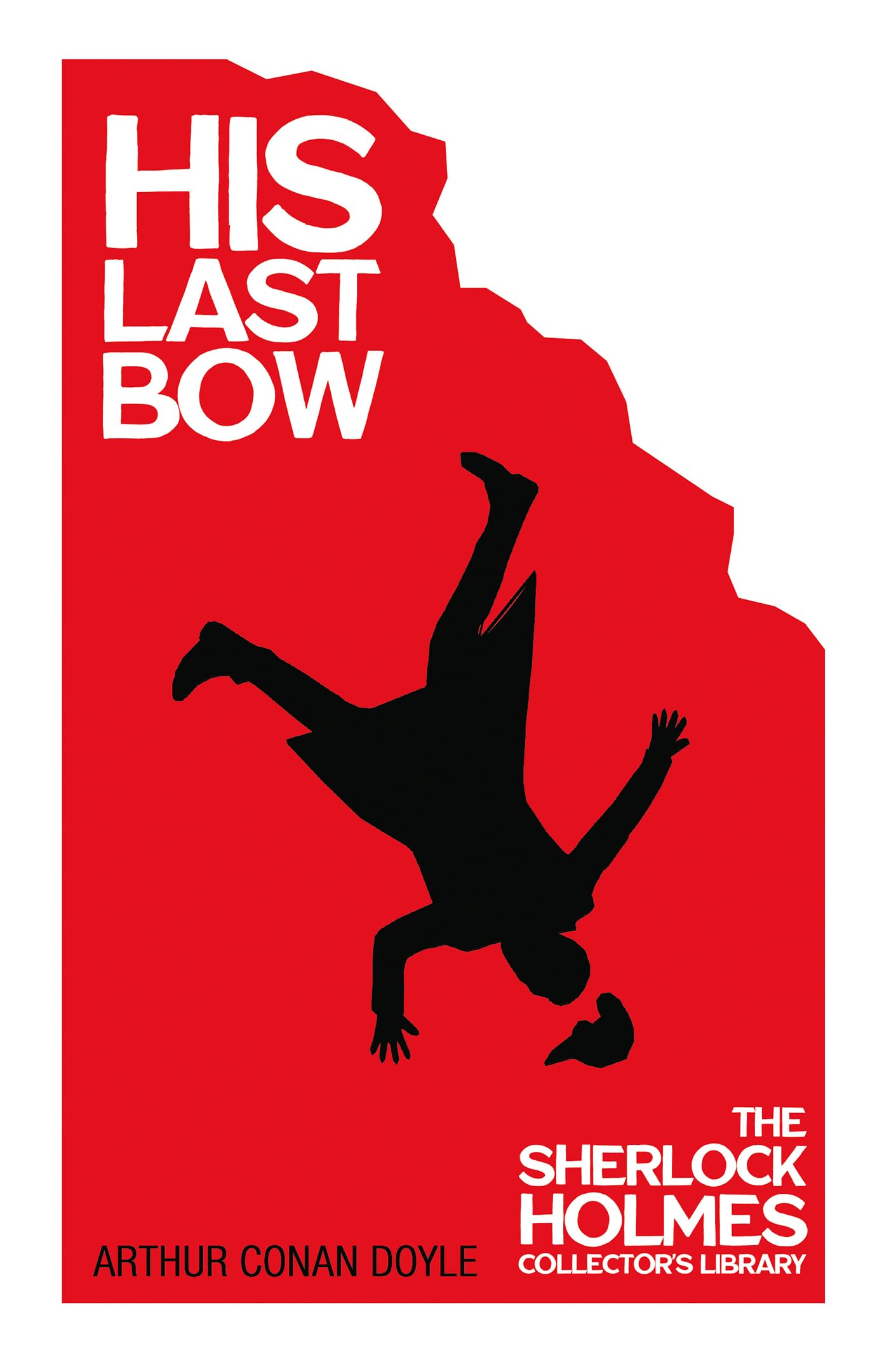 His Last Bow  Some Later Reminiscences  The Sherlock Holmes Collector'S Library,Used