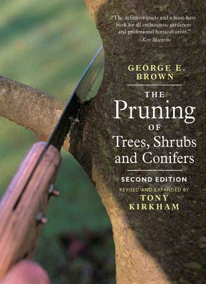 The Pruning Of Trees, Shrubs And Conifers