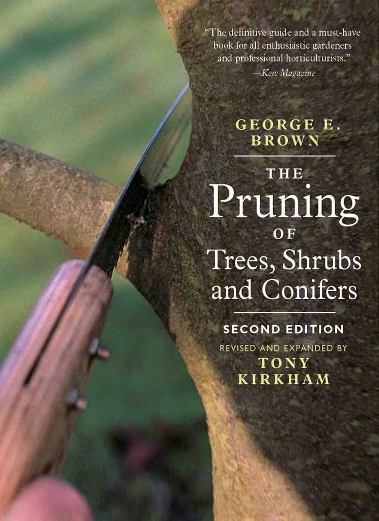 The Pruning Of Trees, Shrubs And Conifers