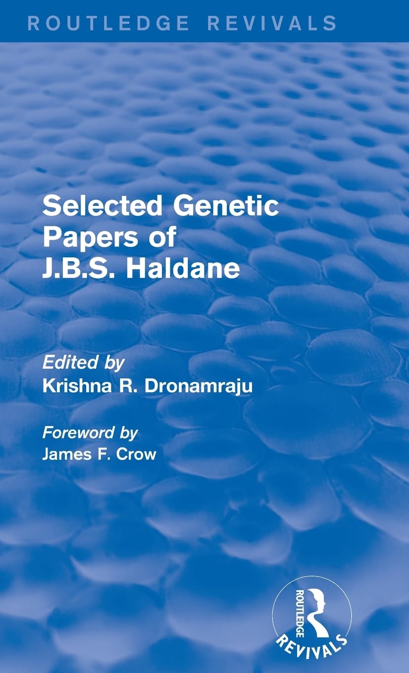 Selected Genetic Papers of J.B.S. Haldane (Routledge Revivals),Used