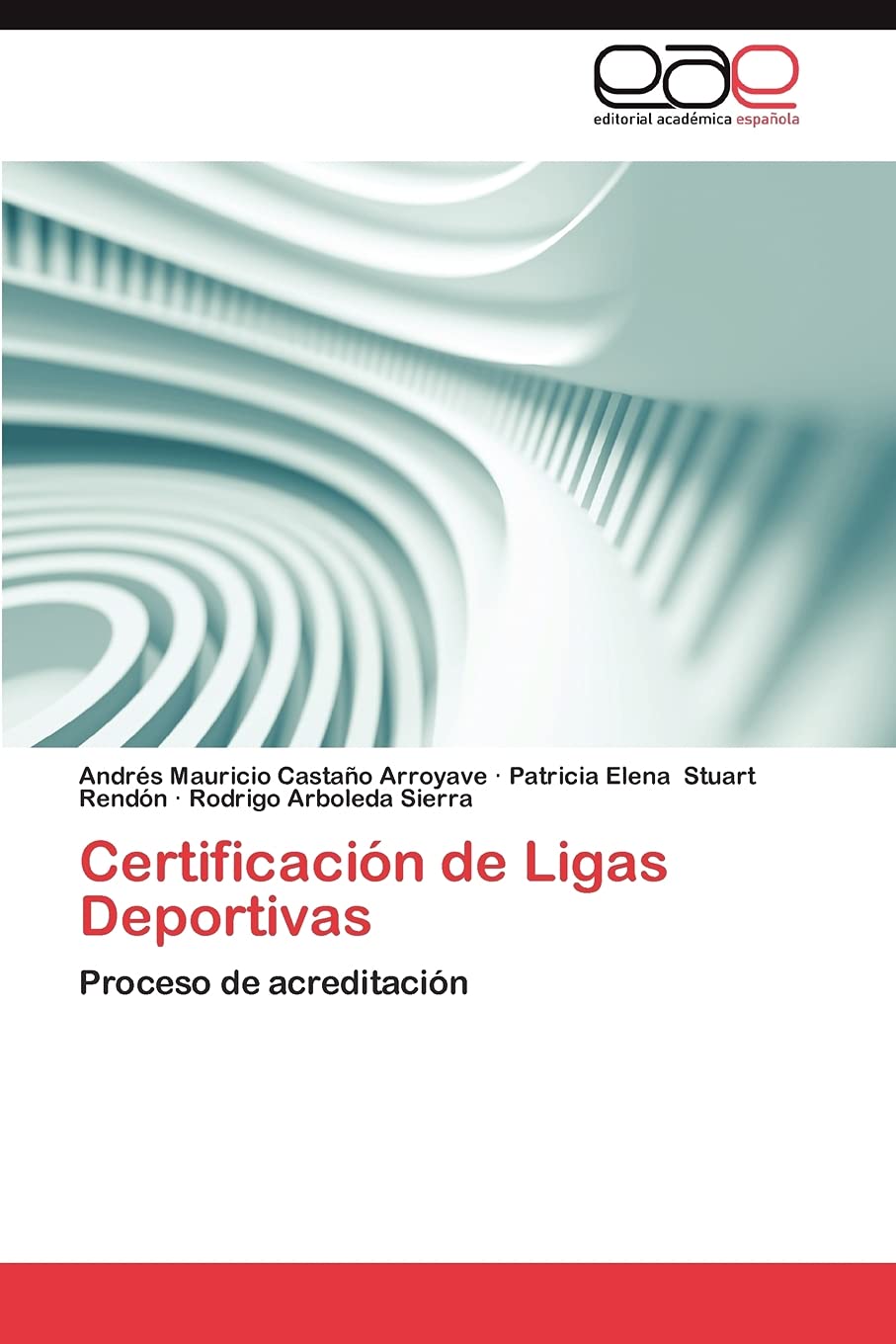 Certificacin de Ligas Deportivas: Proceso de acreditacin (Spanish Edition),Used