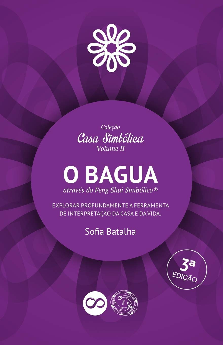 O Bagua, atrav? do Feng Shui Simb?ico.: Explorar profundamente a ferramenta de interpreta?o da Casa e da Vida. (Cole?o Casa Simb,Used