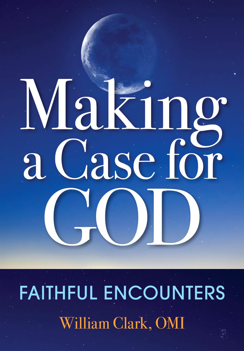 Making a Case for God: Faithful Encounters,Used