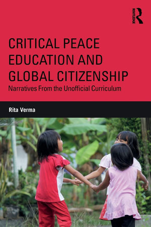 Critical Peace Education and Global Citizenship (Critical Social Thought),Used