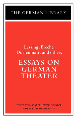 Essays On German Theater: Lessing, Brecht, Durrenmatt, And Others (German Library),Used