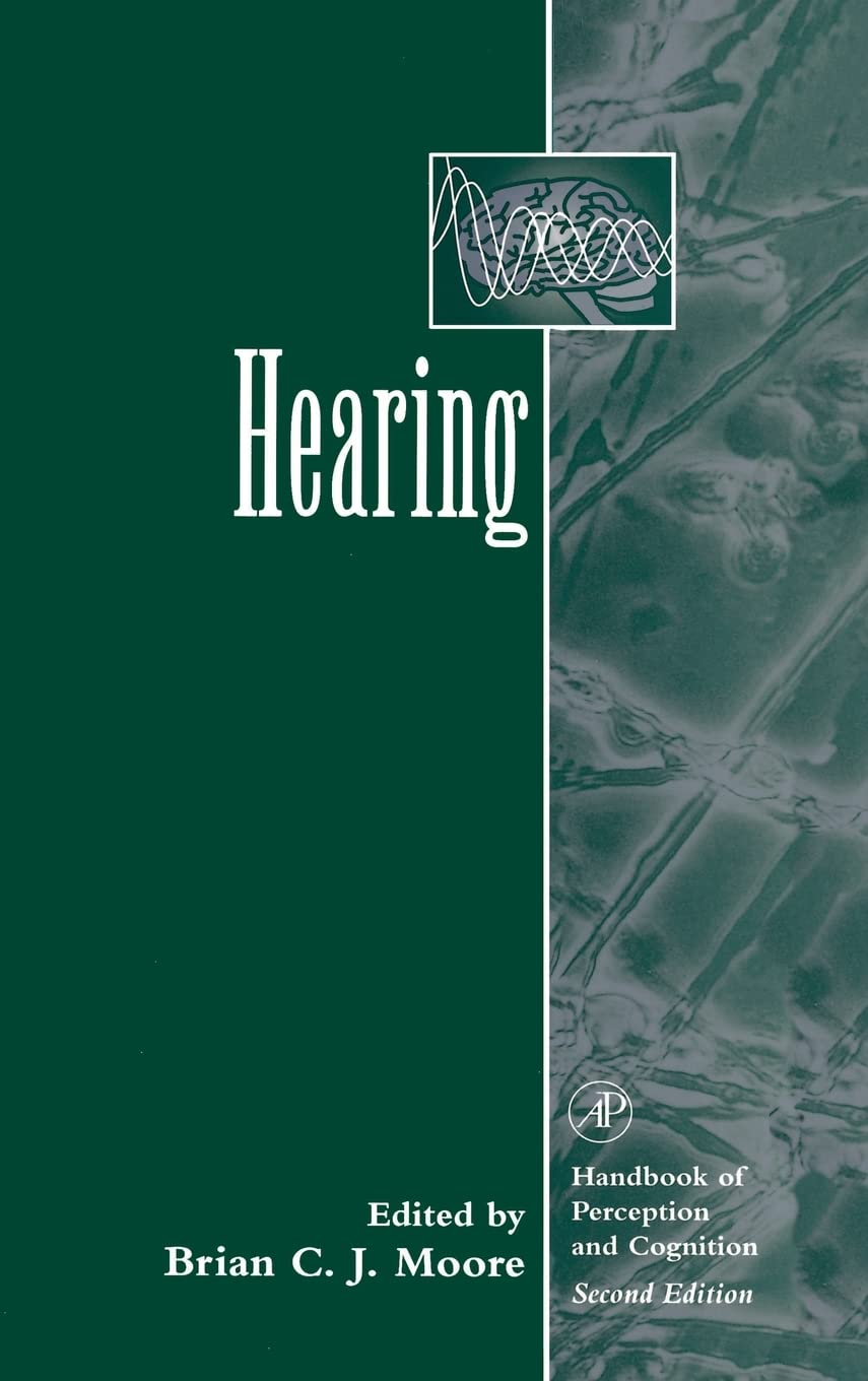 Hearing (Handbook Of Perception And Cognition, Second Edition),New