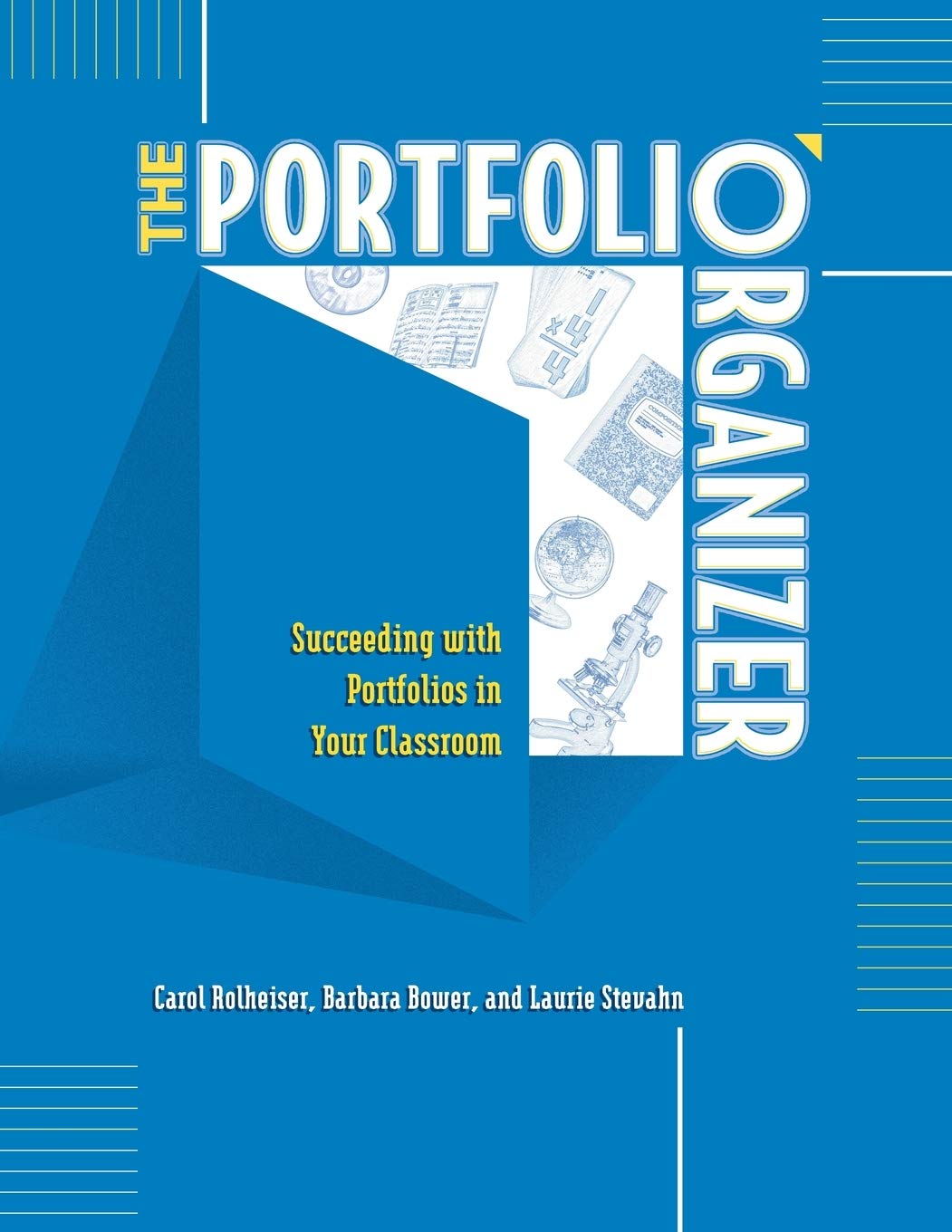 The Portfolio Organizer: Succeeding With Portfolios In Your Classroom,Used