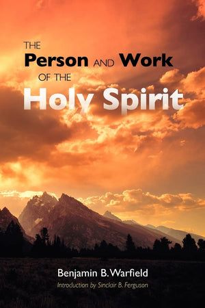 The Person and Work of the Holy Spirit,Used
