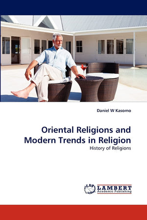 Oriental Religions and Modern Trends in Religion: History of Religions,Used