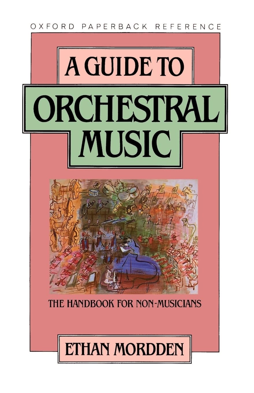 A Guide to Orchestral Music: The Handbook for NonMusicians (Oxford Quick Reference),Used