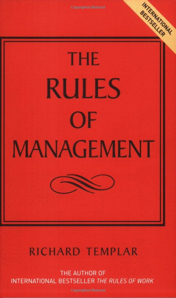 Rules Of Management: The Definitive Guide To Managerial Success,Used