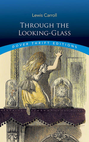 Through the LookingGlass (Dover Thrift Editions: Classic Novels),Used