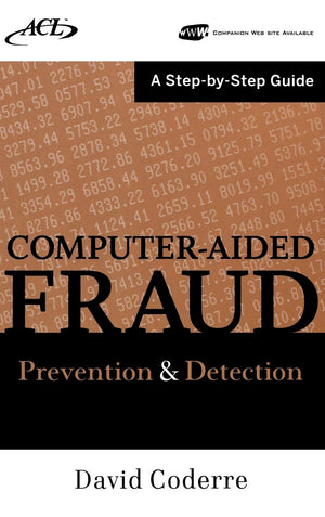Computer Aided Fraud Prevention and Detection: A Step by Step Guide,Used