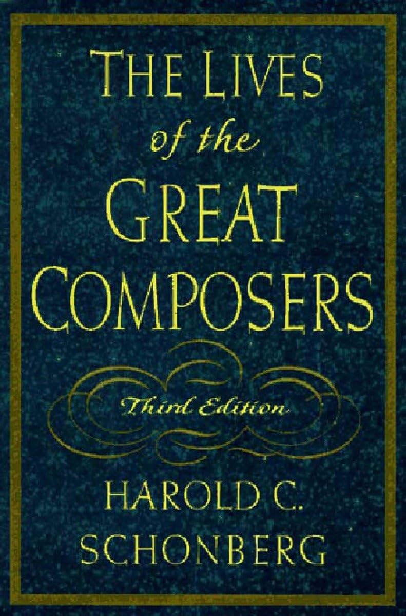 The Lives Of The Great Composers,New