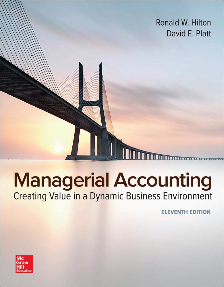 Managerial Accounting: Creating Value in a Dynamic Business Environment (IRWIN ACCOUNTING),Used