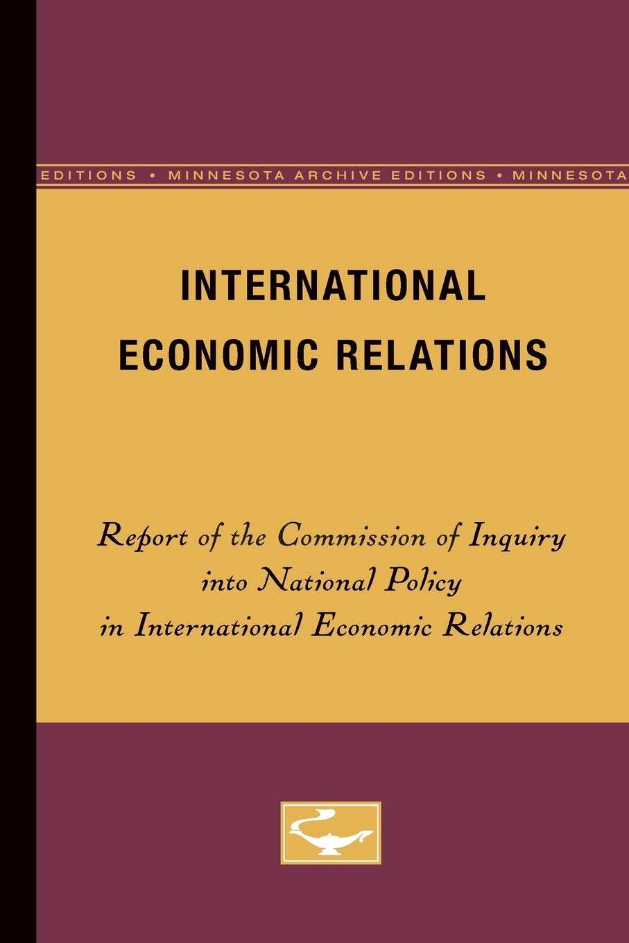 International Economic Relations (Minnesota Archive Editions),Used