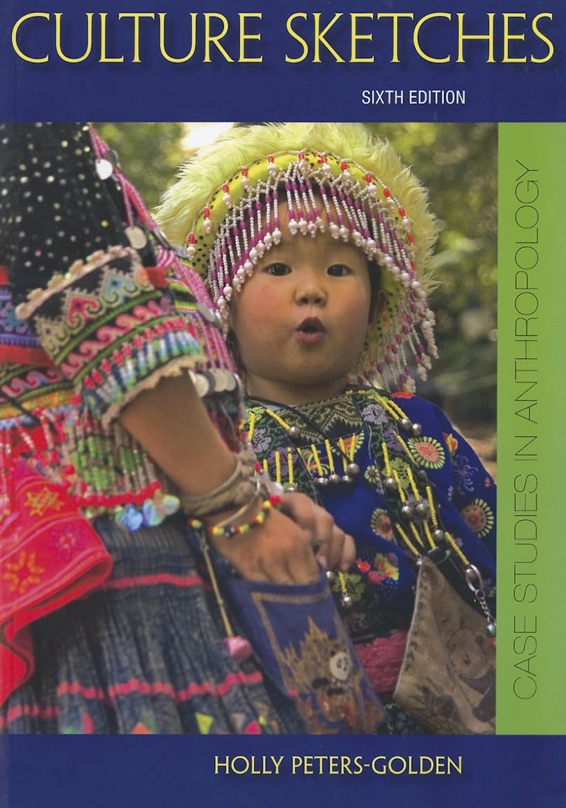 Culture Sketches: Case Studies In Anthropology-used