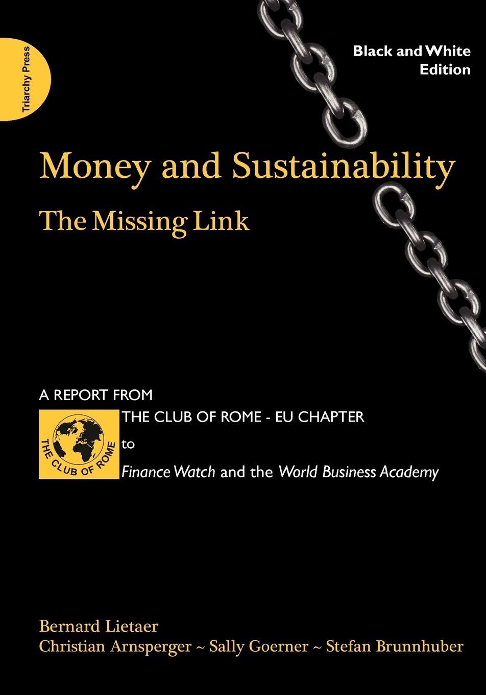 Money And Sustainability: The Missing Link (Black And White Edition),Used