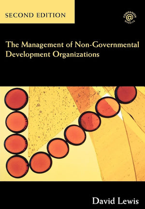 The Management of NonGovernmental Development Organizations,Used