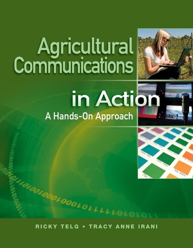 Agricultural Communications in Action: A HandsOn Approach,Used