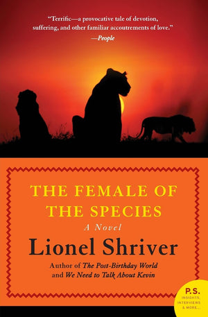 The Female Of The Species: A Novel