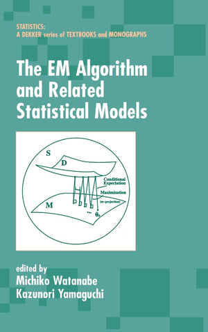 The EM Algorithm and Related Statistical Models (Statistics: A Series of Textbooks and Monographs),Used