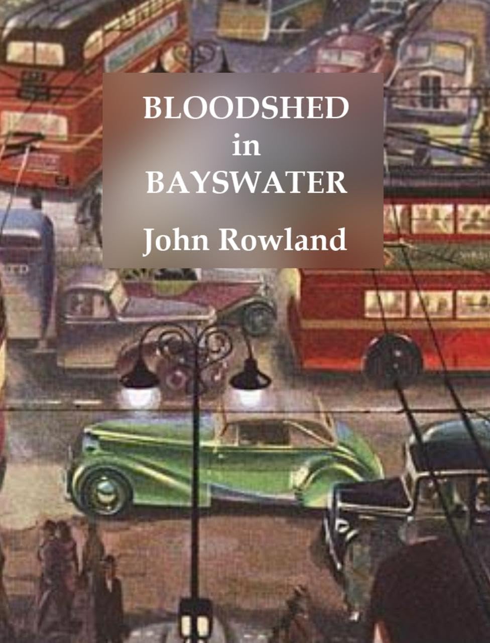 Bloodshed in Bayswater (Inspector Shelley Series),New