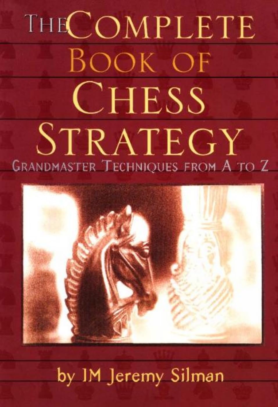 Complete Book of Chess Strategy,New