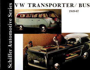 VW Transporter/Bus 19491967 (Schiffer Automotive Series),New