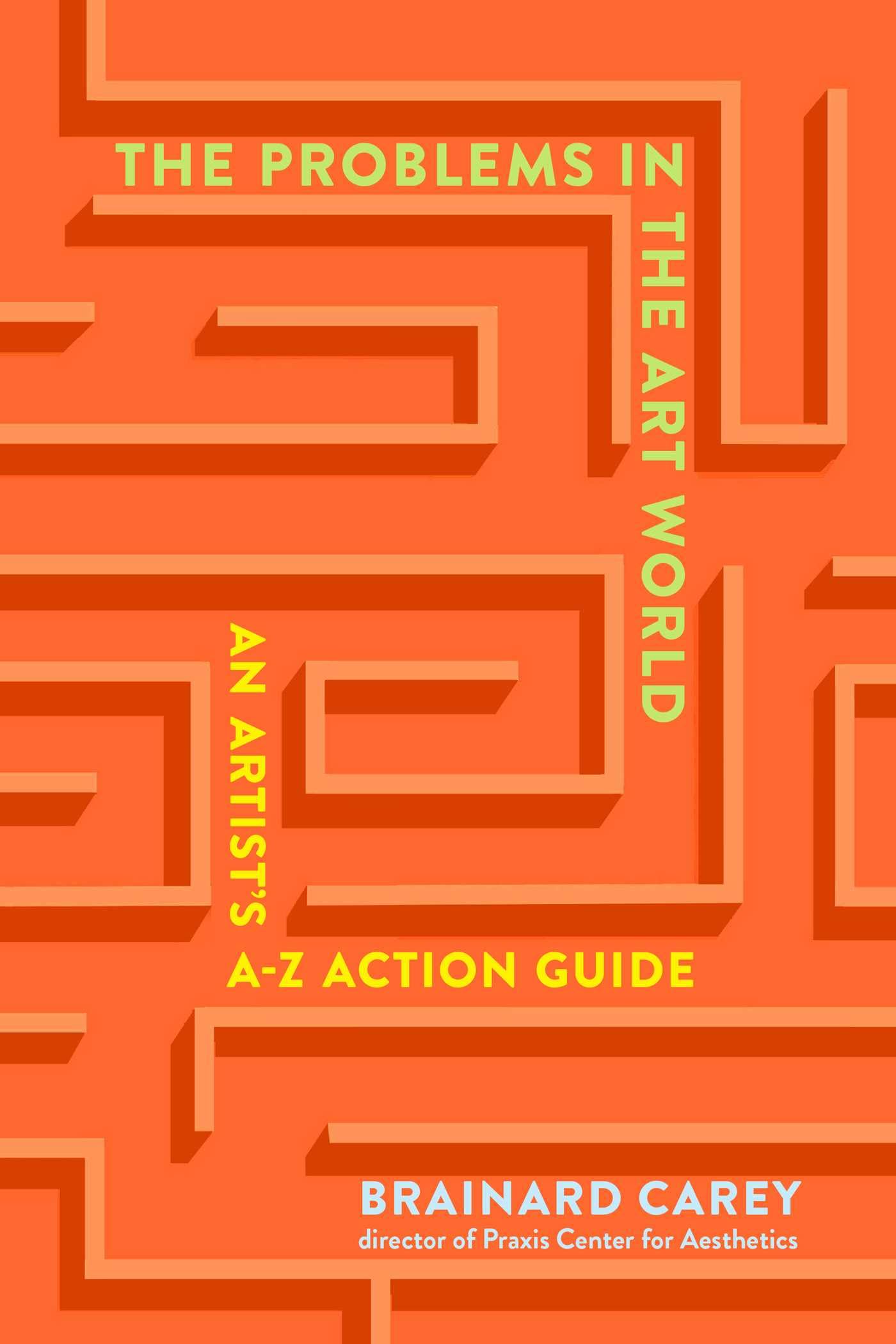 The Problems In The Art World: An Artist'S Az Action Guide,Used